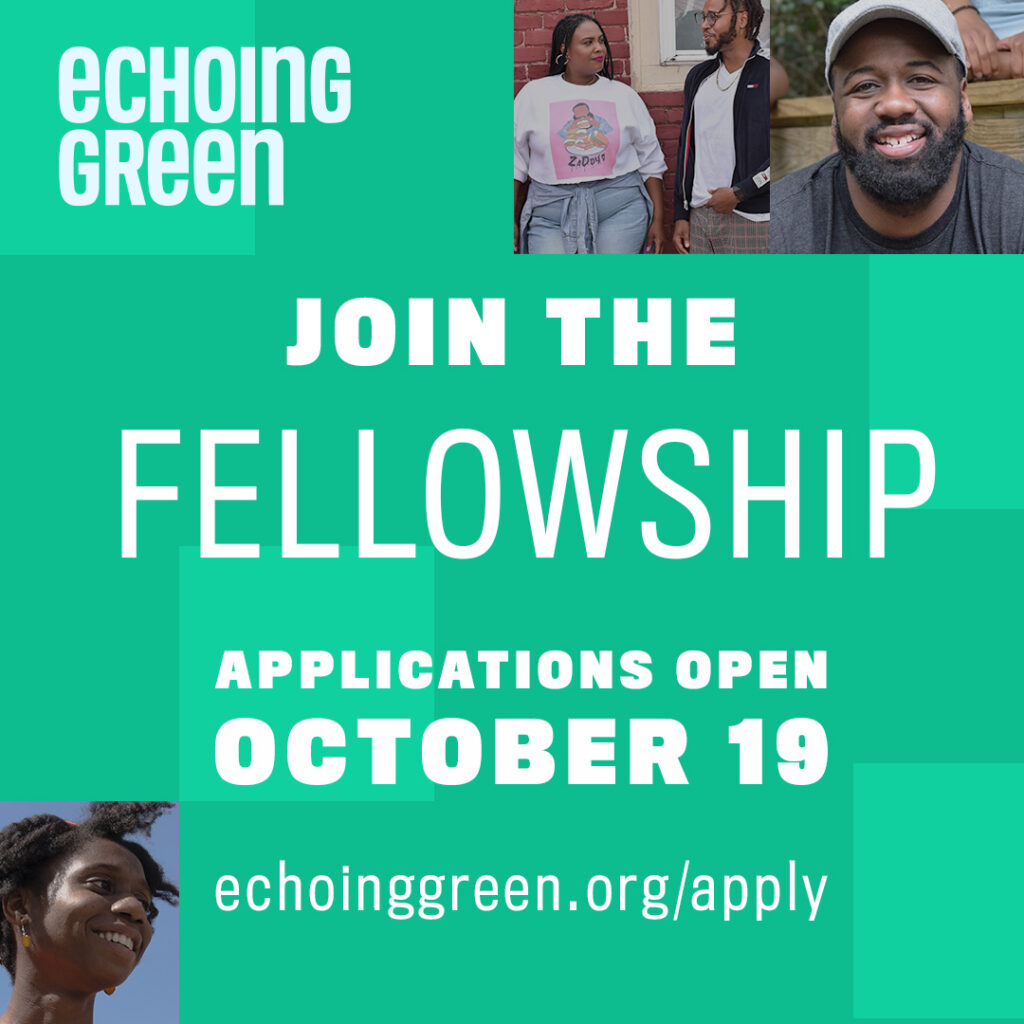 Echoing Green Fellowship Applications Open October 19