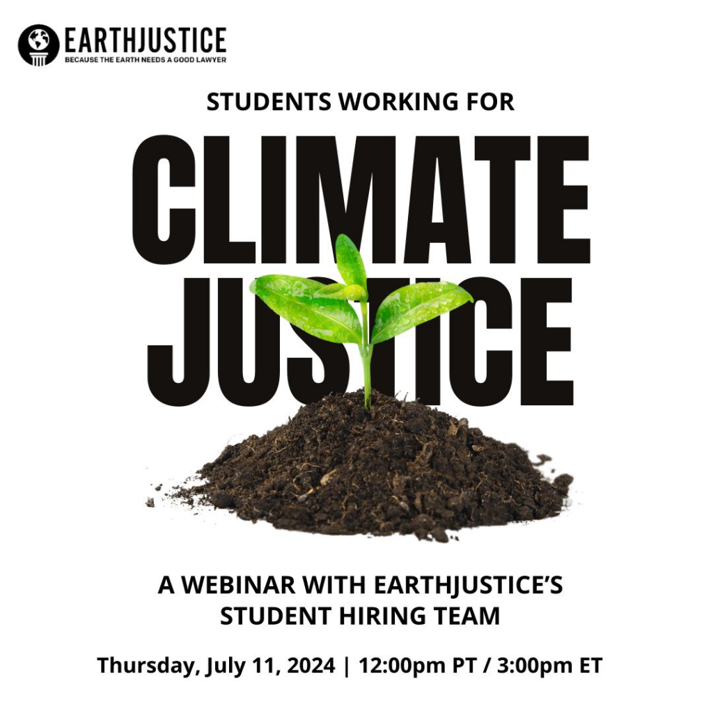 Earthjustice to Host Student Hiring Webinar on July 11